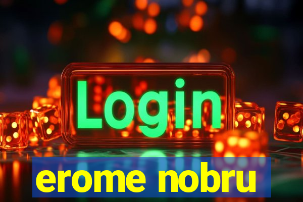 erome nobru